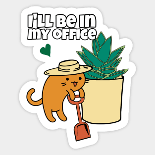 Agave succulent and cartoon Cat gardener ill be in my office Sticker